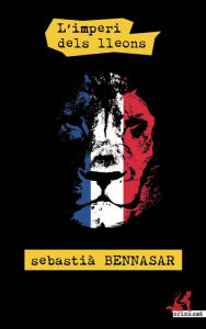 Title: L'imperi dels lleons, Author: Sebastià Bennasar