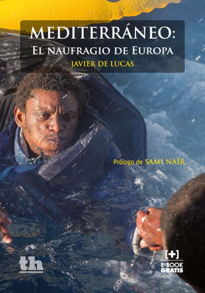 Mediterráneo: El naufragio de Europa