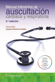 Title: Manual interactivo de auscultación cardiaca y respiratoria / Edition 5, Author: Jessica Shank Coviello DNP