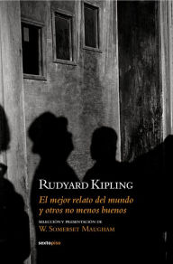 Title: El mejor relato del mundo y otros no menos buenos, Author: Rudyard Kipling