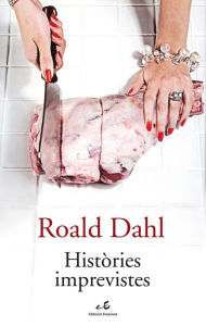 Title: Històries imprevistes, Author: Roald Dahl