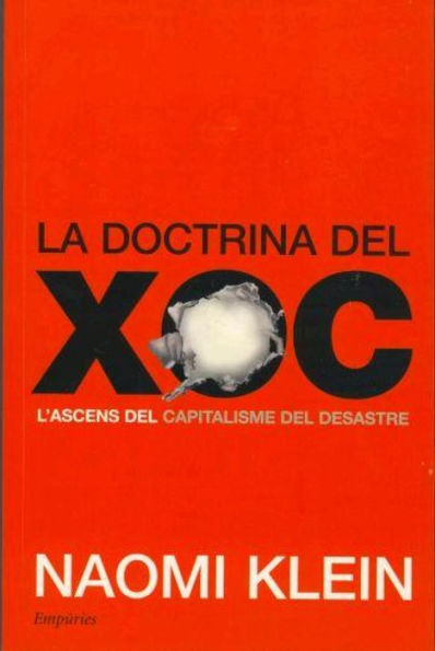 La doctrina del xoc: L'ascens del capitalisme del desastre