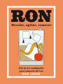 Ron: Mezclar, agitar, remover: Mas de 40 combinados para amantes del ron