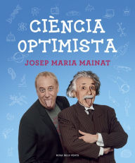 Title: Ciència optimista, Author: Josep Maria Mainat