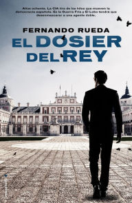 Title: El dosier del rey, Author: Fernando Rueda