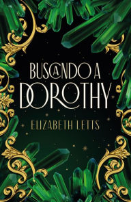 Title: En busca de Dorothy, Author: Elizabeth Letts