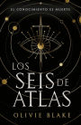Los seis de atlas / The Atlas Six