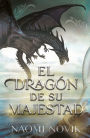 El dragón de su majestad (Temerario #1) / His Majesty's Dragon