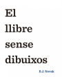El llibre sense dibuixos (The Book with No Pictures)