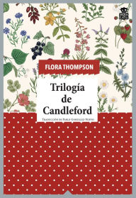 Title: Trilogía de Candleford, Author: Flora Thompson