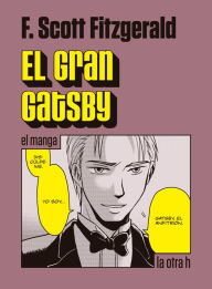 Title: El Gran Gatsby: el manga, Author: Scott Fitzgerald