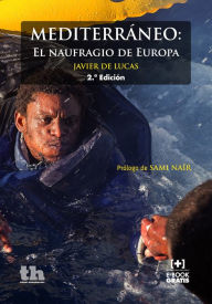 Title: Mediterráneo: El naufragio de Europa, Author: Javier de Lucas