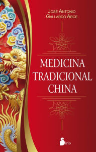 Title: Medicina tradicional china, Author: Jose A. Gallardo