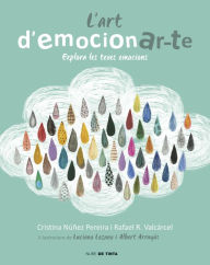 Title: L'art d'emocionar-te: Explora les teves emocions, Author: Rafael Romero