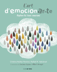 Title: L'art d'emocionar-te: Explora les teves emocions, Author: Cristina Nuñez