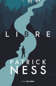 Title: Libre (Release), Author: Patrick Ness