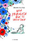 Alternative view 1 of Érase una vez una princesa que se salvó sola / Once Upon a Time There Was a Princess Who Saved Herself