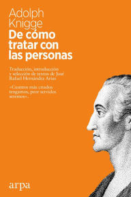 Title: De cómo tratar con las personas, Author: Adolph F. Knigge