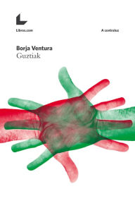 Title: Guztiak, Author: Borja Ventura
