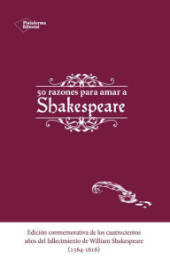 Title: 50 razones para amar a Shakespeare, Author: William Shakespeare