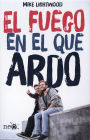El Fuego En El Que Ardo