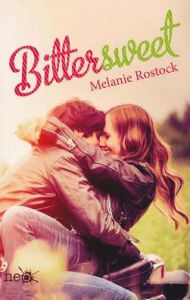 Title: Bittersweet, Author: Melanie Rostock
