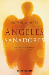 Title: Angeles sanadores, Author: Patricia Papps