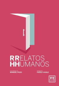 Title: Relatos humanos: 'Como ven los empleados y directivos las situaciones que suceden dentro de una empresa?, Author: Manuel Pozo