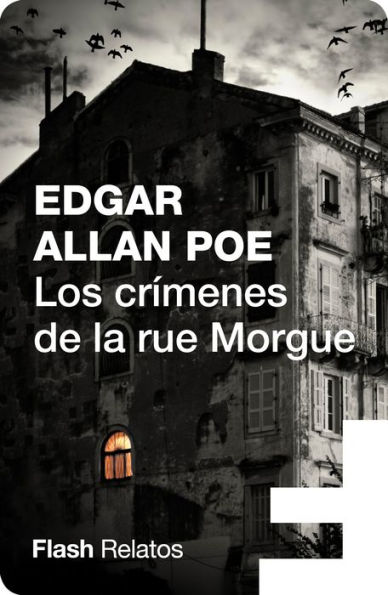 Los crímenes de la rue Morgue (Flash Relatos)