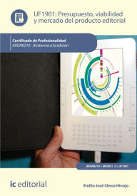 Title: Presupuesto, viabilidad y mercado del producto editorial. ARGN0210, Author: Emilio José Checa Hinojo