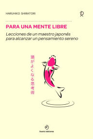 Title: Para una mente libre, Author: Haruhiko Shiratori
