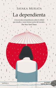 Title: La dependienta / Convenience Store Woman, Author: Sayaka Murata