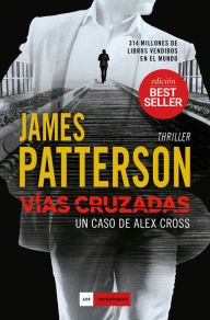 Title: Vías cruzadas, Author: James Patterson