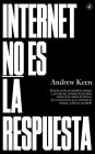Internet no es la respuesta