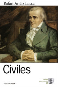 Title: Civiles, Author: Rafael Arráiz Lucca