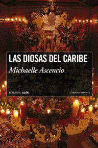 Title: Las diosas del caribe, Author: Michaelle Ascencio