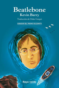 Title: Beatlebone (Spanish Edition), Author: Kevin Barry