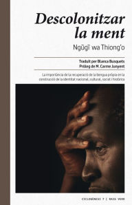 Title: Descolonitzar la ment, Author: Ngugi wa Thiong'o
