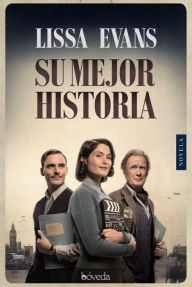 Title: Su mejor historia, Author: Lissa Evans