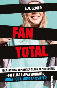 Title: Fan total (Follow Me Back) Catalan edition, Author: A. V. Geiger
