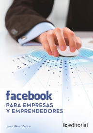 Title: Facebook para empresas y emprendedores., Author: Ismael Gálvez Clavijo