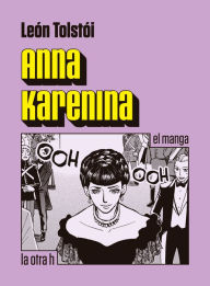 Title: Anna Karenina: el manga, Author: León Tólstoi