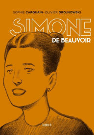 Title: Simone de Beauvoir, Author: Sophie Carquain