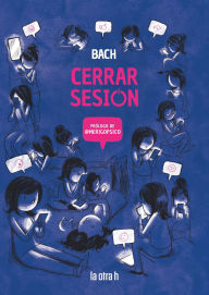 Title: Cerrar sesión, Author: Estelle Bachelard