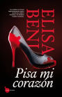 Pisa mi corazon