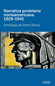 Title: Narrativa proletaria norteamericana 1929-1941: Antología, Author: VV. AA.
