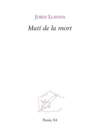 Title: Matí de la mort, Author: Jordi Llavina