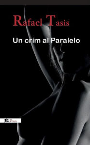 Title: Un crim al Paralelo, Author: Rafael Tasis