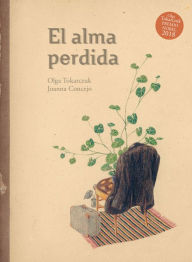 Title: El alma perdida / The Lost Soul, Author: Olga Tokarczuk