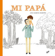 Title: Mi papï¿½, Author: Ana Garcïa-Martïn